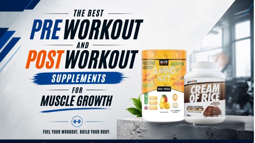 pre aand post workout supplements for muscle growth